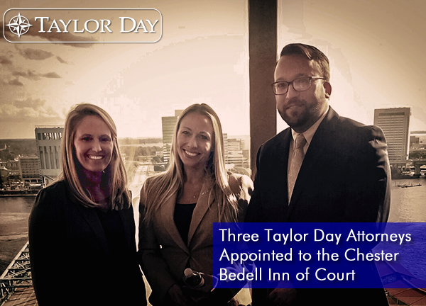 Three Taylor Day Attorneys Appointed to the Chester Bedell Inn of Court