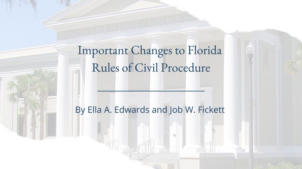 Important Changes to Florida Rules of Civil Procedure