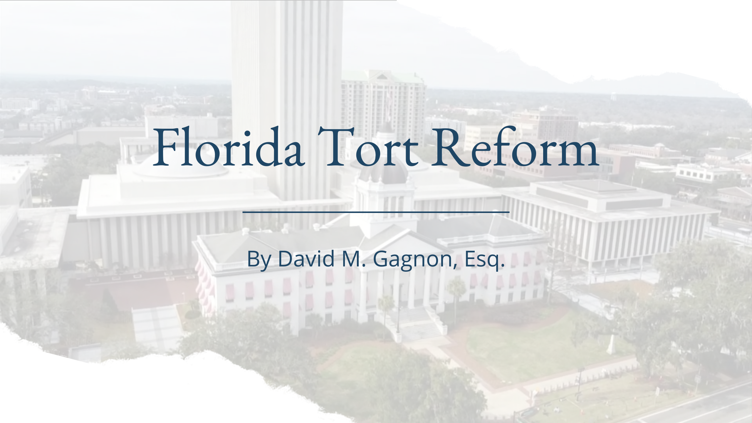 House Bill 837 Florida Tort Reform Taylor, Day, Grimm & Boyd