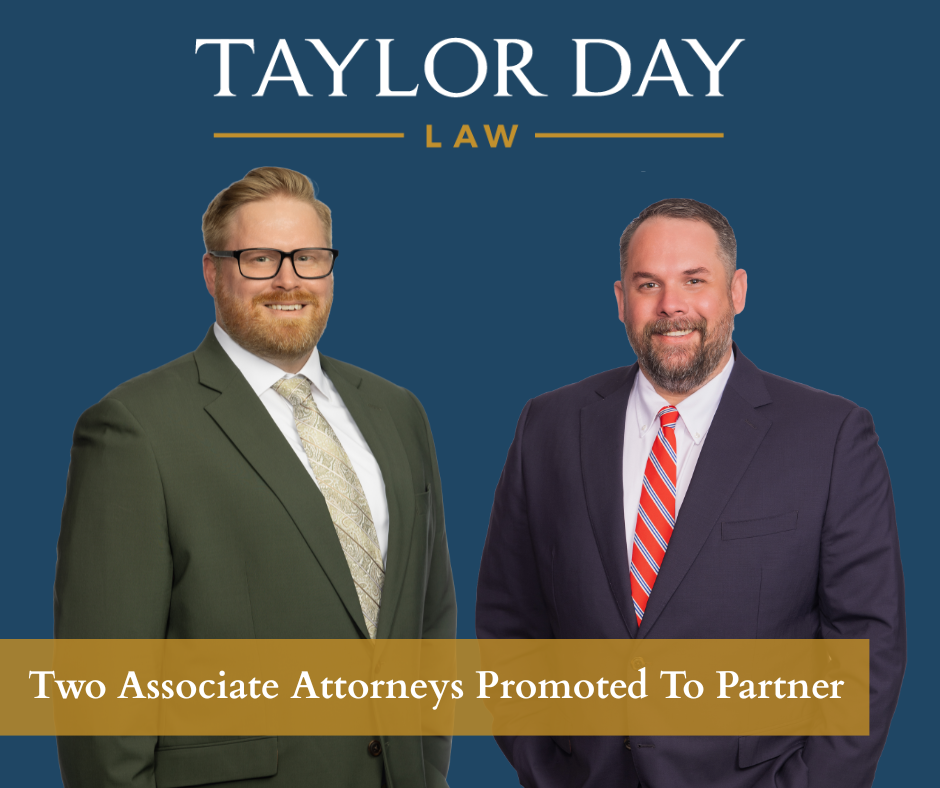 TAYLOR DAY LAW PROMOTES TWO ASSOCIATE ATTORNEYS TO PARTNER